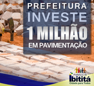 Prefeitura de Ibititá investe mais de R$ 1 milhão em projeto de pavimentação