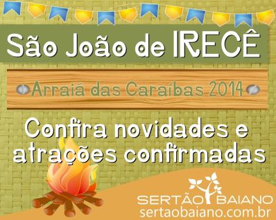 Confira novidades e atrações confirmadas do São João de Irecê