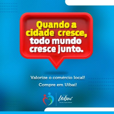 Prefeitura de Uibaí lança campanha para fortalecimento do comércio