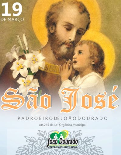Salve São José, padroeiro de João Dourado!
