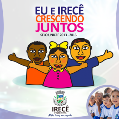 Irecê conquista reconhecimento internacional com o Selo UNICEF