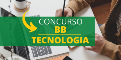 Últimos dias para se inscrever no concurso do Banco do Brasil Tecnologia 